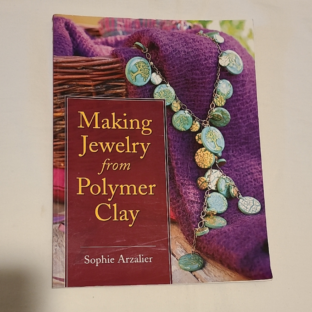 Making Jewelry From Polymer Clay Book By Sophie Arzalier Craft Bead Ring Earring